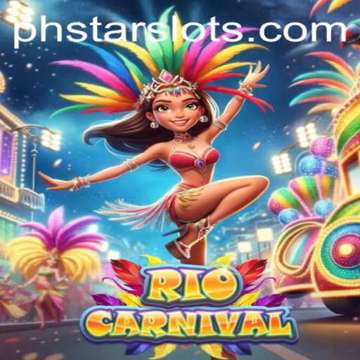 Discover the Exciting World of RioCarnival with PHSTAR
